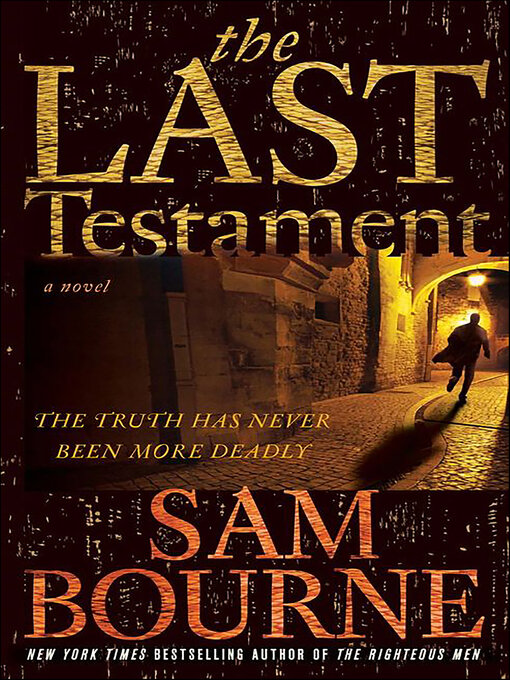 Title details for The Last Testament by Sam Bourne - Available